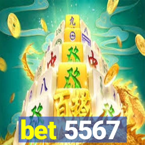 bet 5567